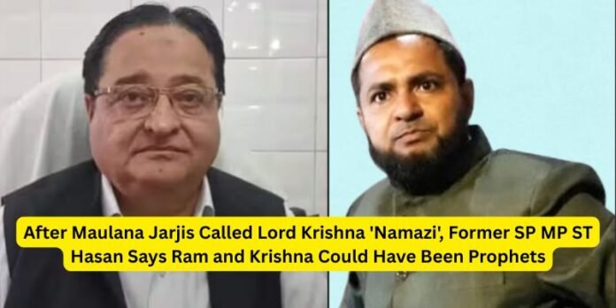 After Maulana Jarjis Called Lord Krishna 'Namazi', Former SP MP ST Hasan Says Ram and Krishna Could Have Been Prophets