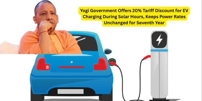 Yogi Government Offers 20% Tariff Discount for EV Charging During Solar Hours, Keeps Power Rates Unchanged for Seventh Year